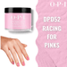 OPI Dip Powder DP D52 Racing For Pinks - Angelina Nail Supply NYC